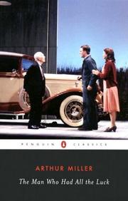 Front cover of The Man Who Had All the Luck by Arthur Miller