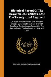 Front cover of Historical record of the Royal Welch Fusiliers, late the twenty-third regiment by Rowland Broughton-Mainwaring