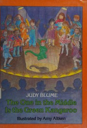 Front cover of The One in the Middle Is the Green Kangaroo by Judy Blume