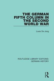 Front cover of The German Fifth Column in the Second World War by Louis De Jong