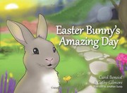 Front cover of Easter Bunny's amazing day by Carol Benoist