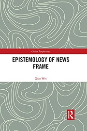 Front cover of Epistemology of News Frame by Xiao Wei