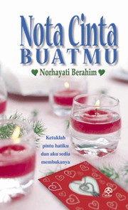 Front cover of Nota Cinta Buatmu by Norhayati Berahim