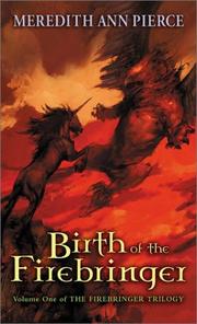 Front cover of Birth of the Firebringer by Meredith Ann Pierce