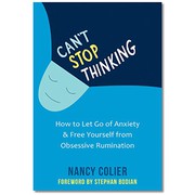 Cover of Can't Stop Thinking by Nancy Colier