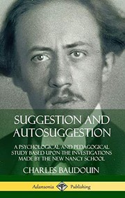 Cover of Suggestion and Autosuggestion by Charles Baudouin