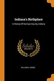 Front cover of Indiana's birthplace by William H. Roose