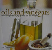 Front cover of Oils and Vinegars by Liz Franklin