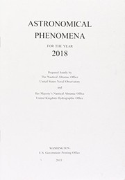 Front cover of Astronomical Phenomena for the Year 2018 by Nautical Almanac Office (U.S.)