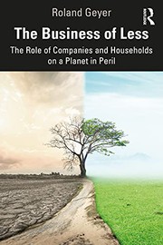 Front cover of The Business of Less by Roland Geyer