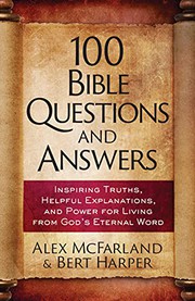 Front cover of 100 Bible Questions and Answers by Alex McFarland