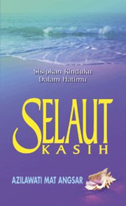 Cover of Selaut Kasih by Azilawati Mat Angsar