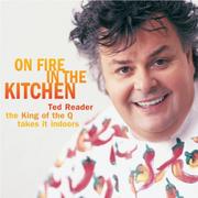 Cover of On Fire in the Kitchen by Ted Reader