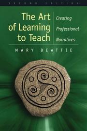 Front cover of Art of Learning to Teach by Mary Beattie