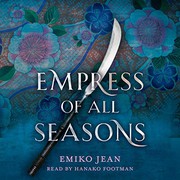 Cover of Empress of all seasons by Emiko Jean