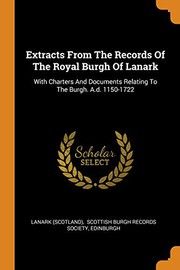 Front cover of Extracts from the records of the royal burgh of Lanark by Lanark (Scotland)