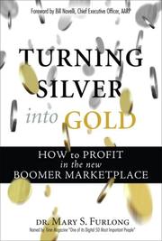 Front cover of Turning Silver into Gold by Mary Furlong