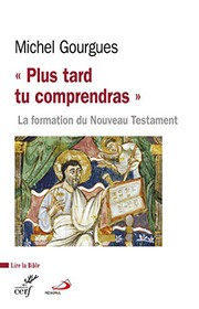 Cover of Plus tard tu comprendras by Michel Gourgues