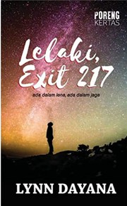 Cover of Lelaki Exit 217 by Lynn Dayana