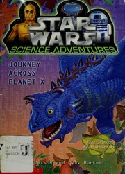 Front cover of Star Wars - Science Adventures - Journey Across Planet X by Jude Watson