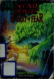 Front cover of Star Wars - Galaxy of Fear - Planet Plague by John Whitman