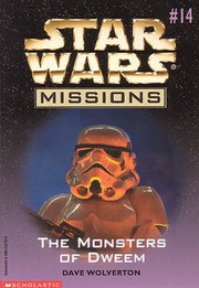 Front cover of Star Wars - Missions - The Monsters of Dweem by Dave Wolverton