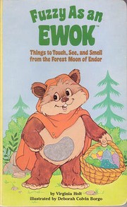 Cover of Star Wars - Fuzzy as an Ewok by Virginia Holt