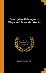 Cover of Descriptive Catalogue of Plays and Dramatic Works by Samuel French Ltd