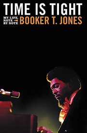 Cover of Time Is Tight by Booker T. Jones