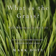 Cover of What Is the Grass by Mark Doty