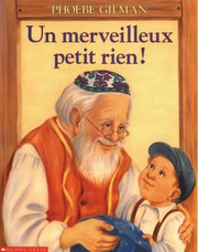 Front cover of Un Merveilleux Petit Rien! by Phoebe Gilman