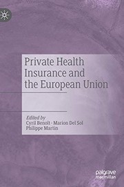 Front cover of Private Health Insurance and the European Union by Cyril Benoît