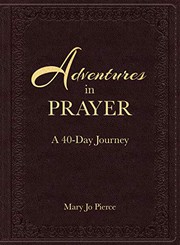 Front cover of Adventures in Prayer by Mary Jo Pierce
