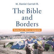 Cover of Bible and Borders by M. Daniel Carroll R.