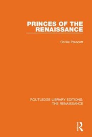 Cover of Princes of the Renaissance by Orville Prescott