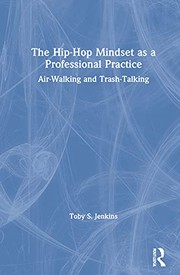Front cover of The Hip-Hop Mindset as a Professional Practice by Toby S. Jenkins
