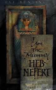 Front cover of I Am the Mummy Heb-Nefert by Eve Bunting