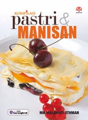 Cover of Kompilasi Pastri & Manisan by Nik Malawati Nik Othman