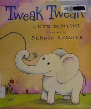 Cover of Tweak, tweak by Eve Bunting
