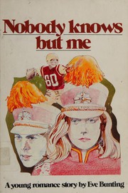 Front cover of Nobody knows but me by Eve Bunting