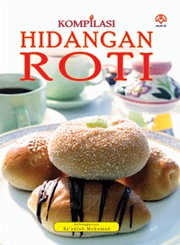 Front cover of Kompilasi Hidangan Roti by Saadiah Mohamad