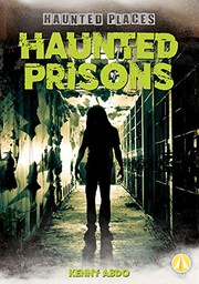 Cover of Haunted Prisons by Kenny Abdo