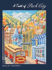 Front cover of A Taste of Park City by Macey Morris