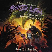 Front cover of Babysitter's Guide to Monster Hunting #3 by Joe Ballarini
