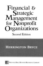 Front cover of Financial and strategic management for nonprofit organizations by Herrington J. Bryce
