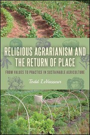 Cover of Religious Agrarianism and the Return of Place by Todd LeVasseur