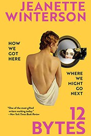 Cover of 12 Bytes by Jeanette Winterson