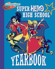 Front cover of Super Hero High Yearbook! by Shea Fontana