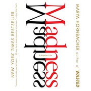 Cover of Madness by Marya Hornbacher