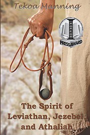 Front cover of The Spirit of Leviathan, Jezebel, and Athaliah by Tekoa Manning